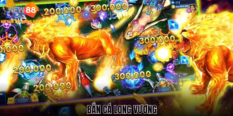 Bắn Cá Long Vương - Siêu Phẩm Đổi Thưởng Cực Kỳ Hấp Dẫn